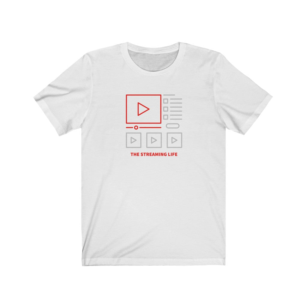 The Streaming Life Unisex Jersey Short Sleeve Tee